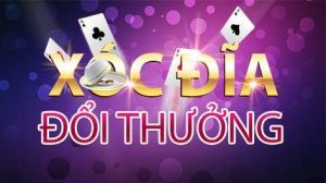 Game xóc đĩa đổi thưởng